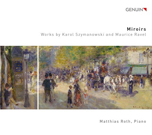 Miroirs [Matthias Roth] [Genuin Classics: GEN18627]