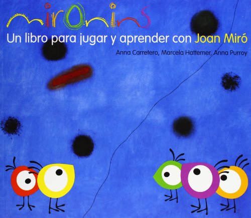 Mironins, Un libro para Jugar y Aprender con Joan Miró, Colección Los Cuentos de la Cometa