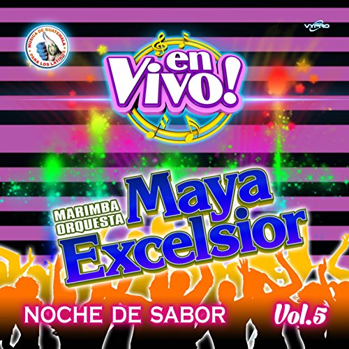 Mix Excelsior 3: Sociedad de Tejedores de Totonicapan / Canto a Mi Ciudad Vieja (En Vivo)