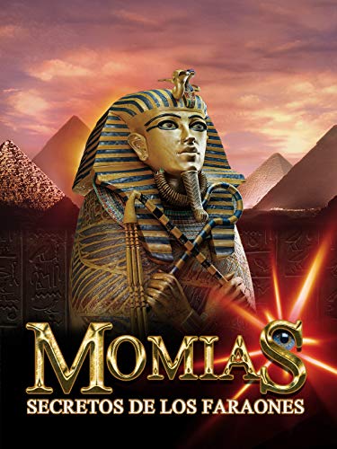 Momias: Secretos de los faraones