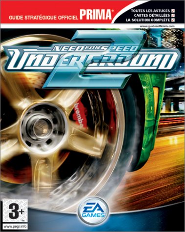 Need For Speed : Underground 2, le guide de jeu - PS2, Xbox, GameCube, PC