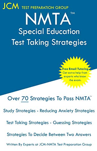 NMTA Special Education - Test Taking Strategies: NMTA 601 Exam - Free Online Tutoring - New 2020 Edition - The latest strategies to pass your exam.