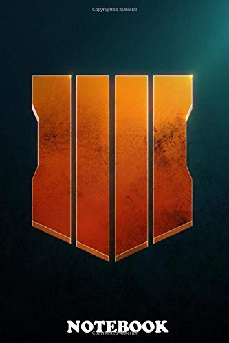 Notebook: Black Ops 4 , Journal for Writing, College Ruled Size 6" x 9", 110 Pages