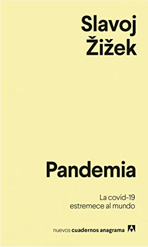 Pandemia: La covid-19 estremece al mundo: 25 (Nuevos cuadernos Anagrama)