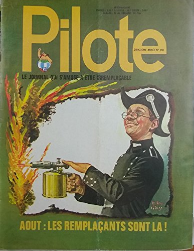 Pilote n° 716 - 26/07/1973 - Le journal qui s'amuse à être irremplaçable/Août : les remplaçants sont là !