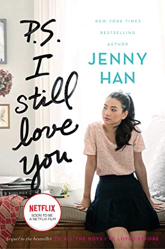 PS I STILL LOVE YOU: 2 (To All the Boys I've Loved Before)