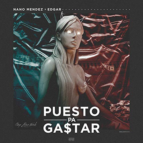 Puesto Pa Gastar (feat. Edgar)