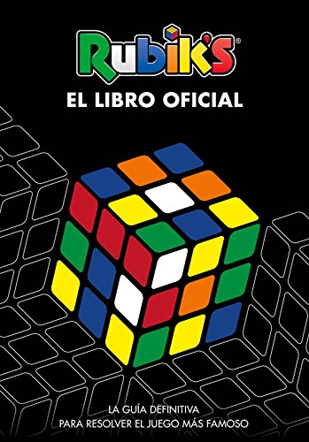 Rubik's. El libro oficial: La guía definitiva para resolver el juego más famoso (B de Blok)