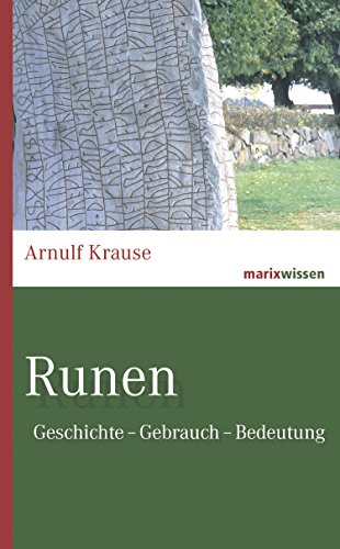 Runen: Geschichte – Gebrauch – Bedeutung (marixwissen) (German Edition)
