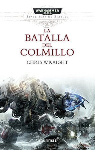 Space Marine Battles nº 02/04 La batalla del Colmillo (Warhammer 40.000)