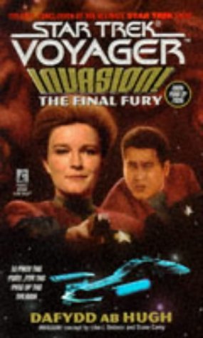 Star Trek Voyager 9: Invasion IV - Final Fury by Dafydd Ab Hugh (1-Aug-1996) Mass Market Paperback