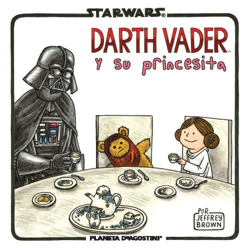 Star Wars Vader y su princesita (Star Wars Jeffrey Brown)