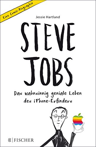 Steve Jobs – Das wahnsinnig geniale Leben des iPhone-Erfinders. Eine Comic-Biographie (German Edition)