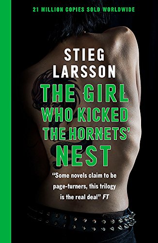 The Girl Who Kicked The Hornets' Nest Reissue: The third unputdownable novel in the Dragon Tattoo series - 100 million copies sold worldwide: 3 (Millennium Series)