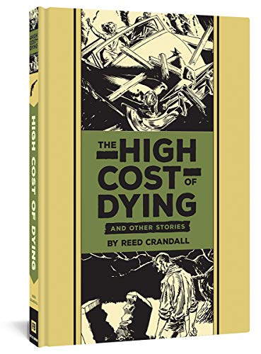 The High Cost Of Dying And Other Stories: 15 (EC Comics Library)