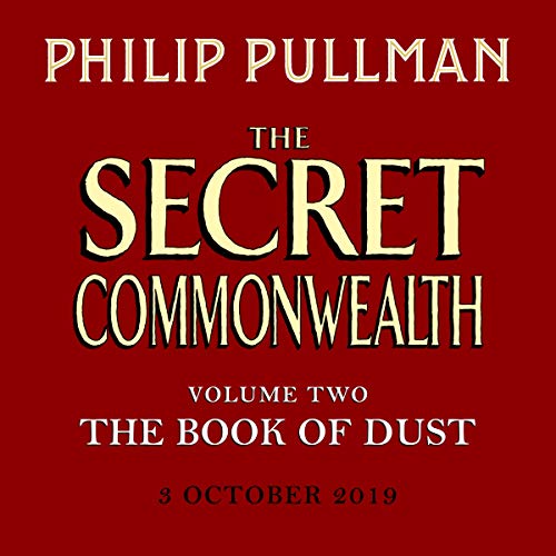 The Secret Commonwealth: The Book of Dust Volume Two: From the world of Philip Pullman's His Dark Materials - now a major BBC series: 02