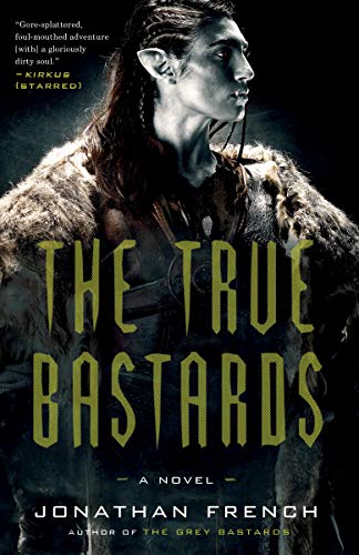 The True Bastards: A Novel (The Lot Lands Book 2) (English Edition)