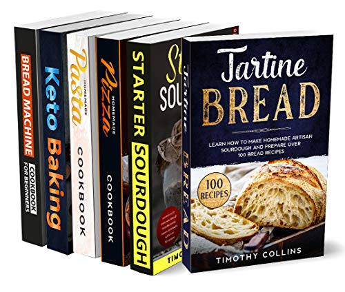 The Ultimate Bread Baking Cookbooks Collection: 6 Books In 1: 77 Recipes (x6) And Step By Step Guide To Bake At Home Homemade Artisan Bread (English Edition)