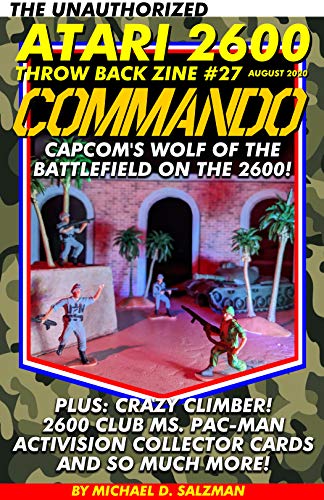 The Unauthorized Atari 2600 Throw Back Zine 27: Commando, Crazy Climber, Bowling Tournament, 2600 Club Ms. Pac-man Strategies And More! (English Edition)