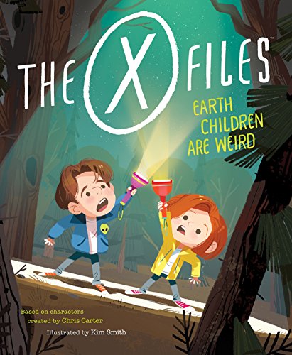 The X-Files: Earth Children Are Weird: A Picture Book: 2 (Pop Classics)