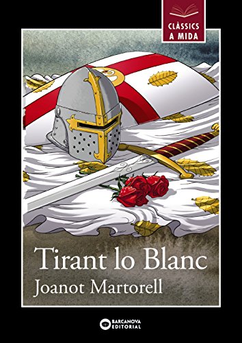 Tirant lo Blanc (Llibres infantils i juvenils - Clàssics a mida)