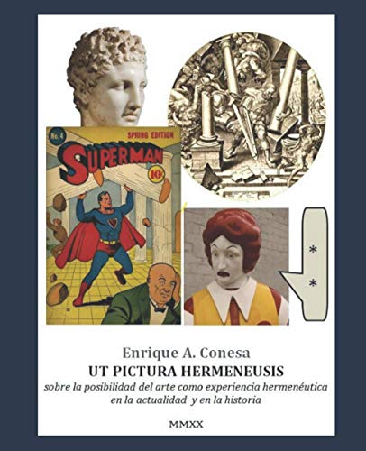 Ut pictura hermeneusis.: Sobre la posibilidad del arte como experiencia hermenéutica en la actualidad y en la historia.