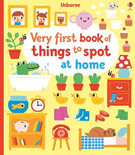 Very first book of things to spot: at home (Baby's Very First)