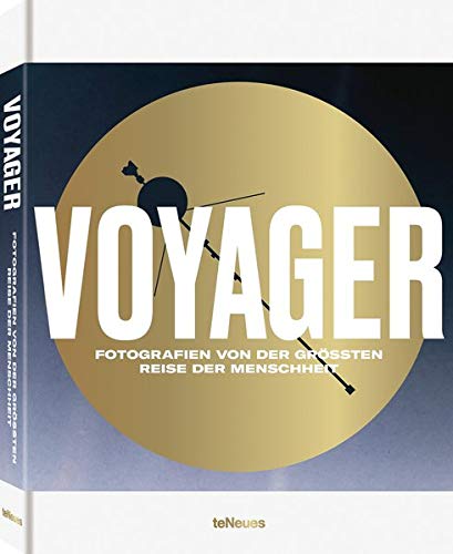 Voyager, German Version: Fotografien von der größten Reise der Menschheit