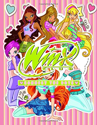 Winx Club Connect The Dots: Exclusive Activity Connect The Dots Coloring Books For Adult And Kid