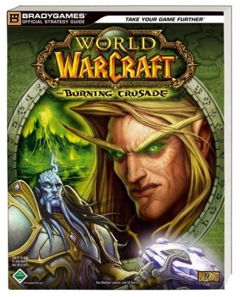 World of Warcraft - Burning Crusade. Official Strategy Guide