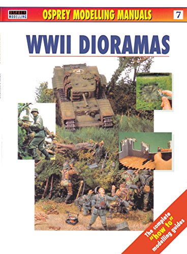 WWII Dioramas (Modelling Manuals)