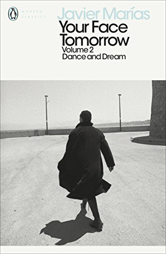 Your Face Tomorrow - Volume 2: Dance and Dream (Penguin Modern Classics)