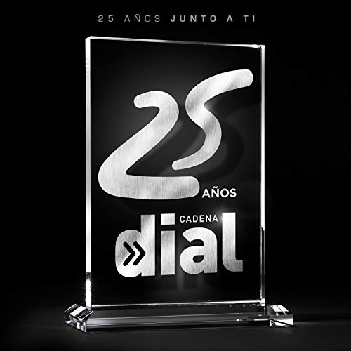 25 Años Cadena Dial (25 Años Junto A Ti)