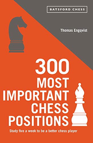 300 Most Important Chess Positions (Batsford Chess) (English Edition)