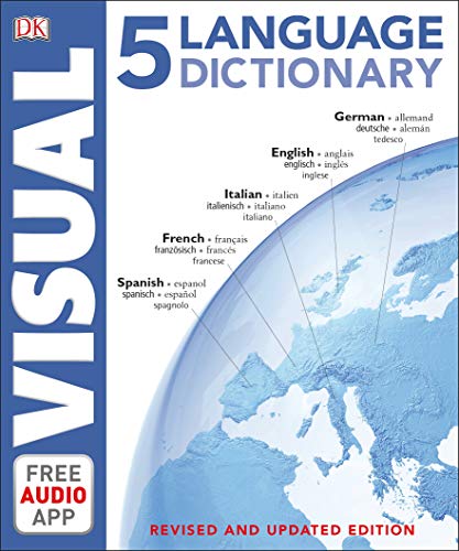 5-language Visual Dictionary: Over 6,500 illustrated terms, labelled in English, French, German, Spanish and Italian