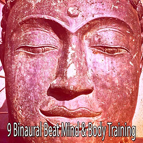 9 Binaural Beat Mind & Body Training