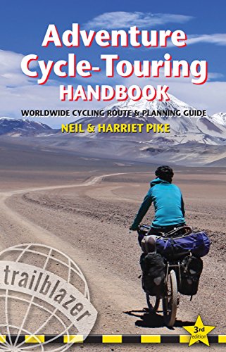 Adventure Cycle-Touring Handbook: Worldwide route and planning guide (English Edition)