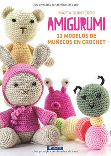 Amigurumi: 12 Modelos de Muñecos En Crochet