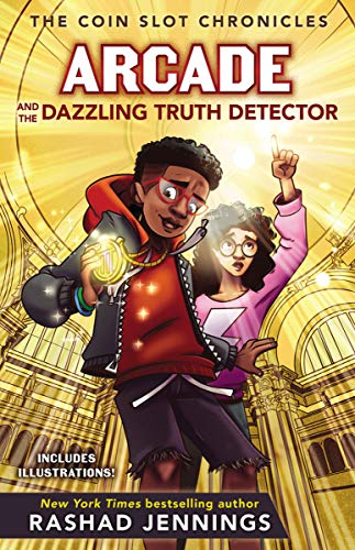 Arcade and the Dazzling Truth Detector (The Coin Slot Chronicles Book 4) (English Edition)