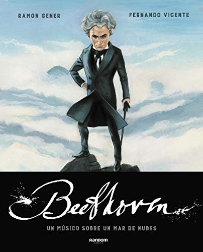 Beethoven. Un músico sobre un mar de nubes (Random Cómics)