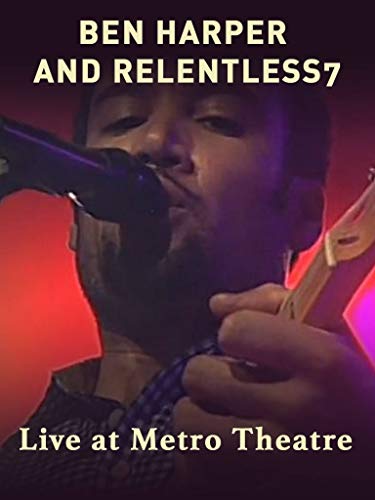 Ben Harper and Relentless 7 - Live at Metro Theatre