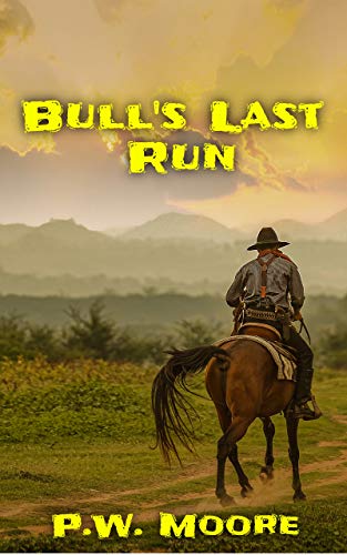 Bull's Last Run (English Edition)