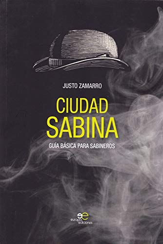 Ciudad Sabina: Guía Básica para Sabineros (Construir Mundos)