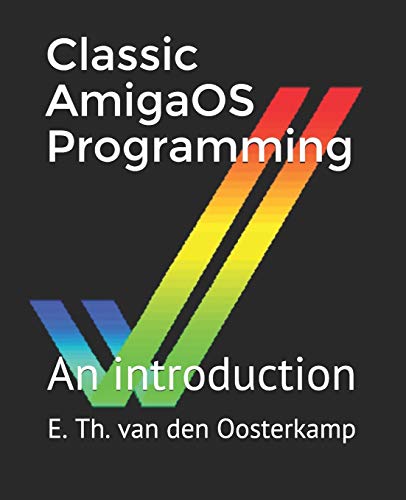 Classic AmigaOS Programming: An introduction
