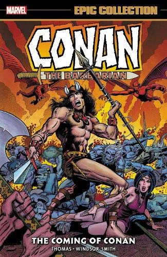 Conan The Barbarian: The Original Marvel Years Epic Collection - The Coming Of Conan (Conan the Barbarian Epic Collection)