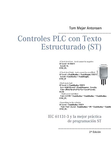Controles PLC con Texto Estructurado (ST): IEC 61131-3 y la mejor práctica de programación ST