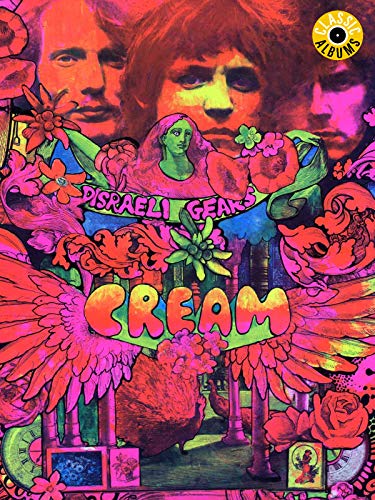 Cream - Disraeli Gears (Classic Album)