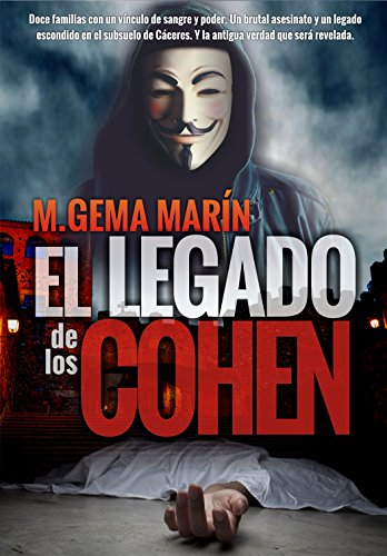 El Legado de los Cohen: Intriga, misterio y suspense en Cáceres, ciudad de leyenda.(EDICIÓN ACTUALIZADA)
