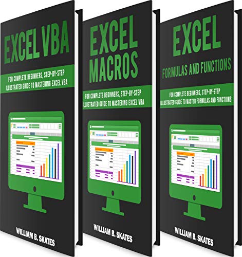 Excel Master: The Complete 3 Books in 1 for Excel - VBA for Complete Beginners, Step-By-Step Guide to Master Macros and Formulas and Functions (English Edition)