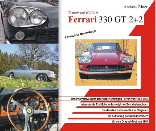 Ferrari 330 GT 2+2 Traum auf Rädern: Das informative Buch über den viersitzigen Ferrari von 1964-1967